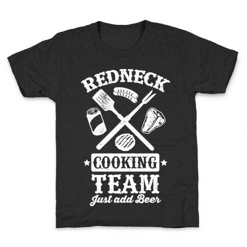 Redneck Cooking Team (Just Add Beer) Kids T-Shirt
