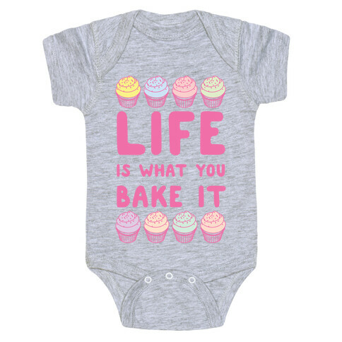 Life Is What You Bake It Baby One-Piece