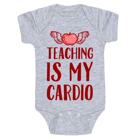 Teaching is My Cardio Baby One-Piece