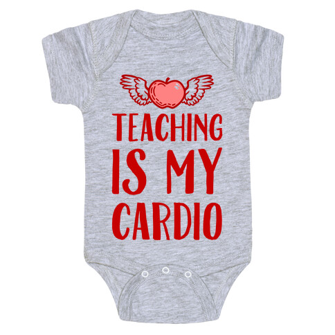 Teaching is My Cardio Baby One-Piece