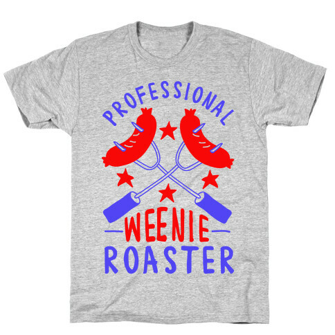 Professional Weenie Roaster T-Shirt