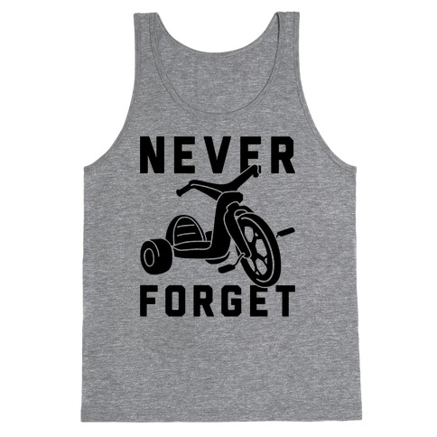 Never Forget Big Wheel Tank Top