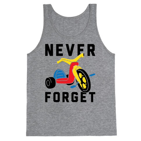 Never Forget Big Wheel Tank Top