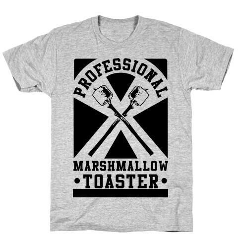 Professional Marshmallow Toaster T-Shirt