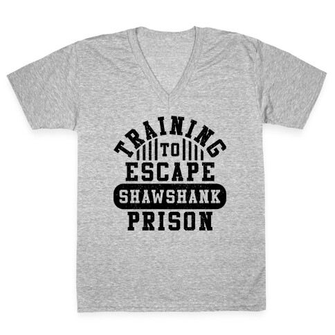 Training To Escape Shawshank Prison V-Neck Tee Shirt