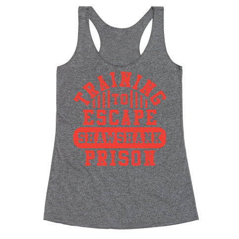 Training To Escape Shawshank Prison Racerback Tank Top