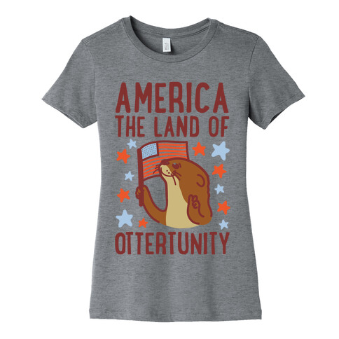 America The Land of Ottertunity Womens T-Shirt