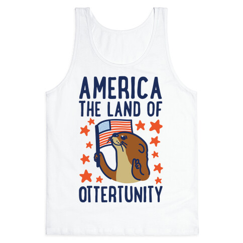 America The Land of Ottertunity Tank Top