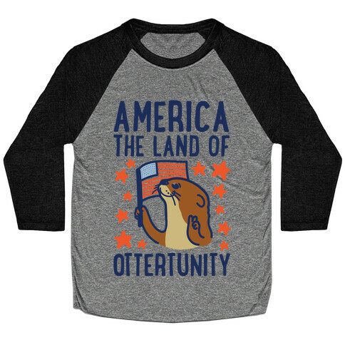 America The Land of Ottertunity Baseball Tee