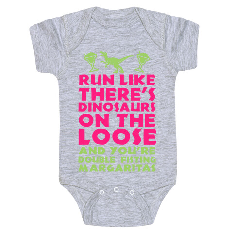 Run Like Dinosaurs are on the Loose Baby One-Piece