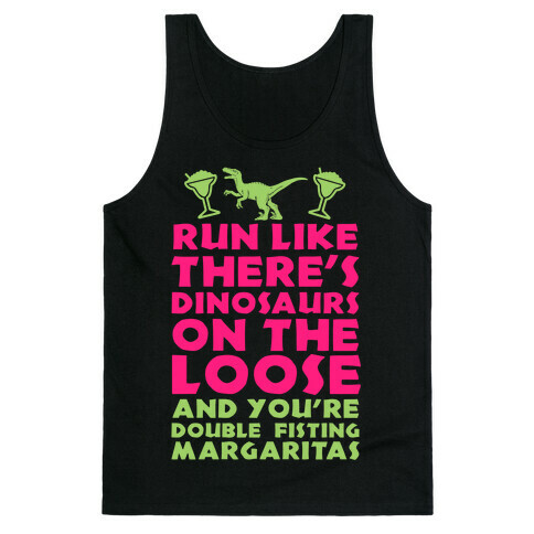 Run Like Dinosaurs are on the Loose Tank Top