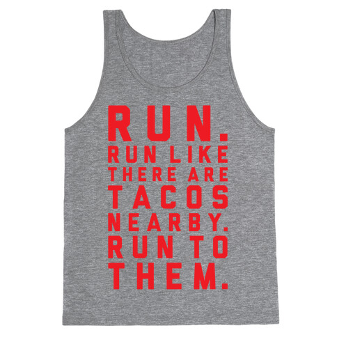 Run Like Tacos Are Nearby Tank Top