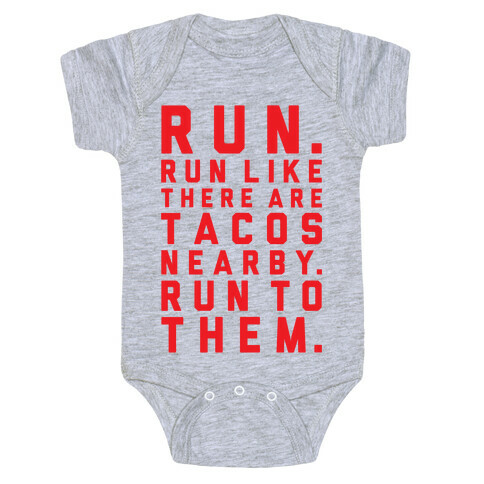 Run Like Tacos Are Nearby Baby One-Piece