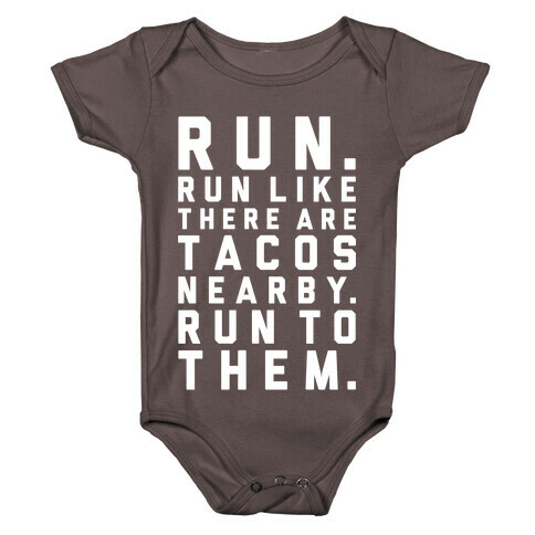 Run Like Tacos Are Nearby Baby One-Piece