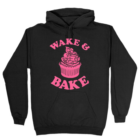 Wake and Bake Hooded Sweatshirt