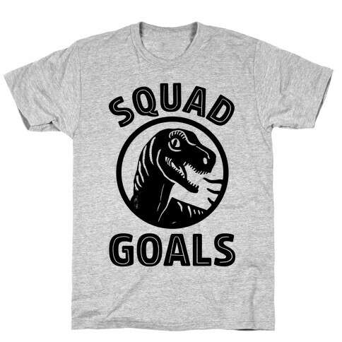 Raptor Squad Goals T-Shirt