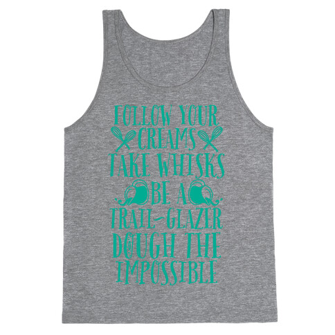 Take Whisks & Be a Trail Glazer Tank Top