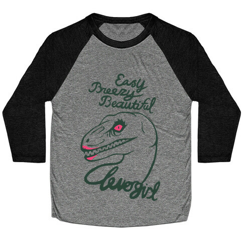 Easy Breezy Beautiful, Clever Girl Velociraptor Baseball Tee