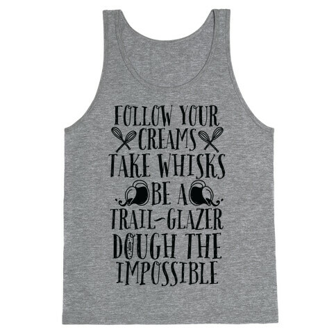Take Whisks & Be a Trail Glazer Tank Top
