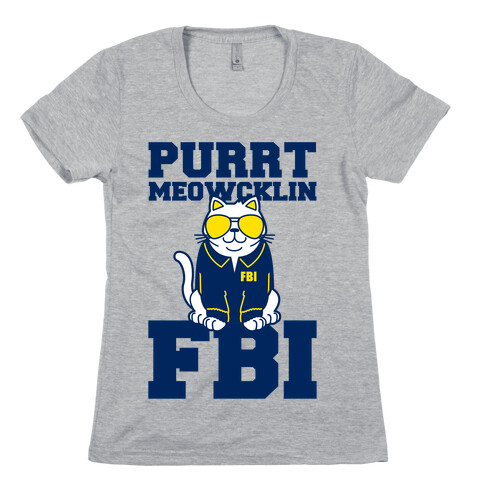 Purrt Meowcklin FBI Womens T-Shirt