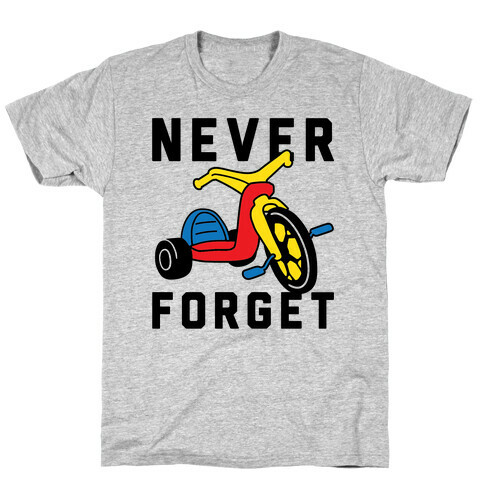 Never Forget Big Wheel T-Shirt