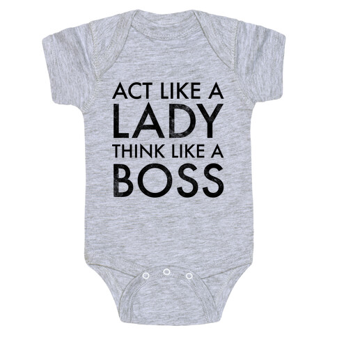 Act Like A Lady, Think Like A Boss Baby One-Piece