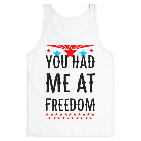 You Had Me at Freedom Tank Top