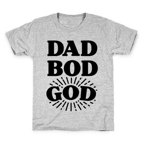 Dad Bod God Kids T-Shirt