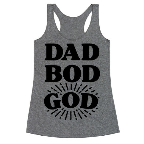 Dad Bod God Racerback Tank Top