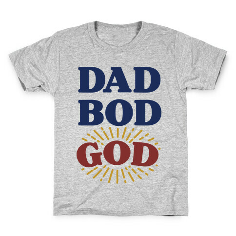 Dad Bod God Kids T-Shirt