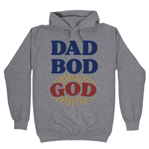 Dad Bod God Hooded Sweatshirt