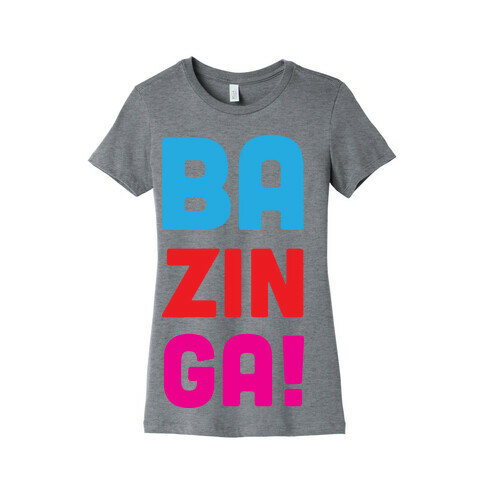 BAZINGA! Womens T-Shirt