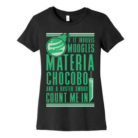 If It Involves Moogles Materia or Chocobo Womens T-Shirt