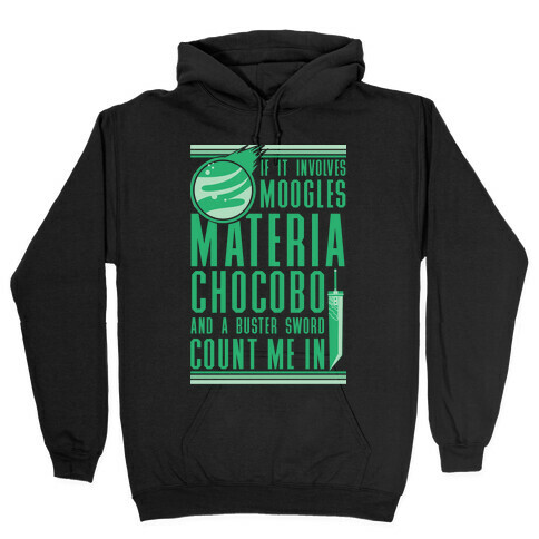 If It Involves Moogles Materia or Chocobo Hooded Sweatshirt