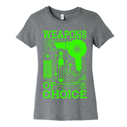 Weapons of Choice Womens T-Shirt
