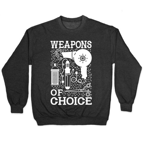 Weapons of Choice Pullover