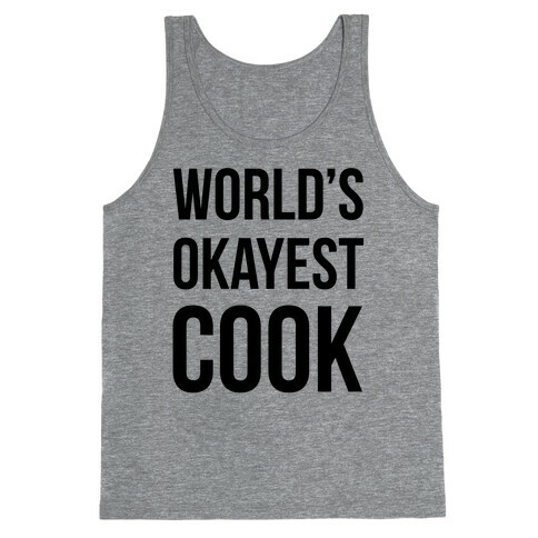 World's Okayest Cook Tank Top