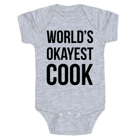 World's Okayest Cook Baby One-Piece