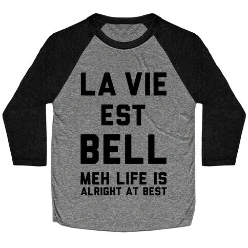 Life is Alright at Best Baseball Tee