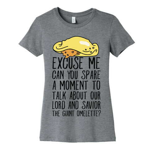 The Giant Omelette Womens T-Shirt