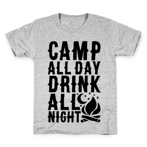 Camp All Day Drink All Night Kids T-Shirt