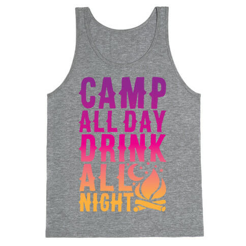 Camp All Day Drink All Night Tank Top