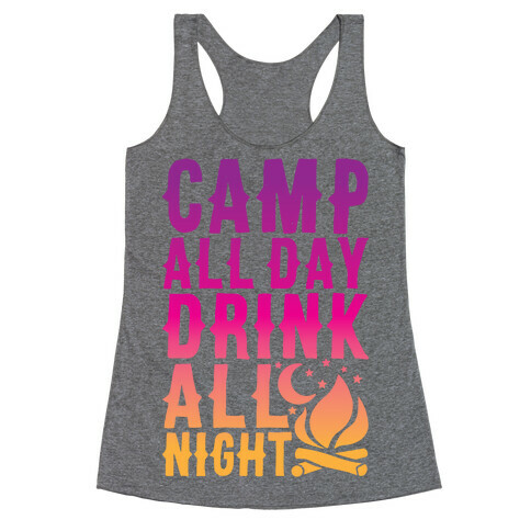 Camp All Day Drink All Night Racerback Tank Top