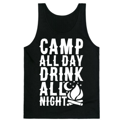 Camp All Day Drink All Night Tank Top