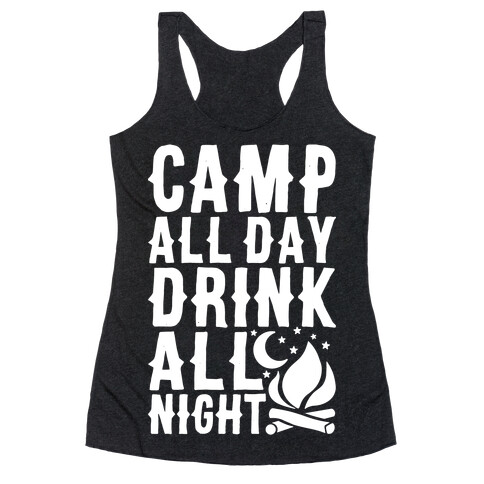 Camp All Day Drink All Night Racerback Tank Top
