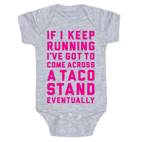 Running To A Taco Stand Baby One-Piece