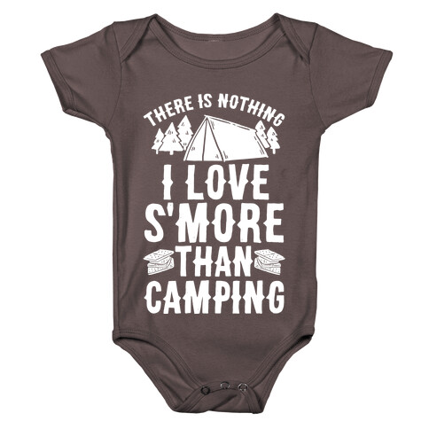 There Is Nothing I Love S'More Than Camping Baby One-Piece