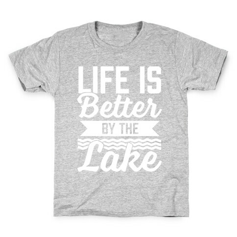 Life Is Better By The Lake Kids T-Shirt