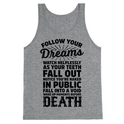 Follow Your Dreams Tank Top