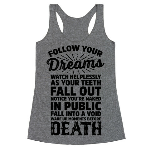 Follow Your Dreams Racerback Tank Top